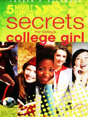 cover image of 5 Must Know Secrets for Today's College Girl
